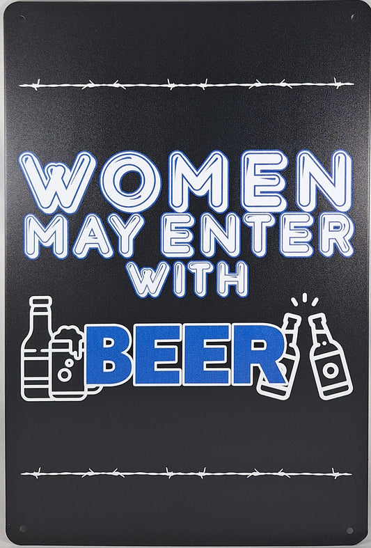 Women May Enter with Beer 12"x 8" Funny Tin Sign Man Cave Garage Home Sports Bar Pub Decor